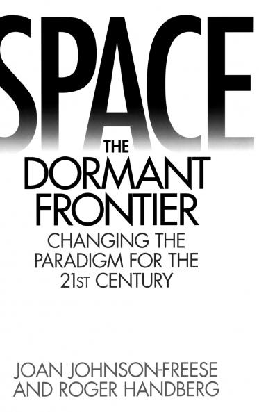 Space the Dormant Frontier