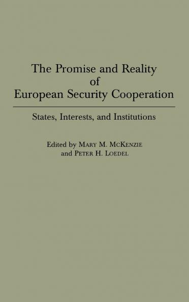 The Promise and Reality of European Security Cooperation