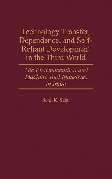 Technology Transfer Dependence and Self-Reliant Development in the Third World