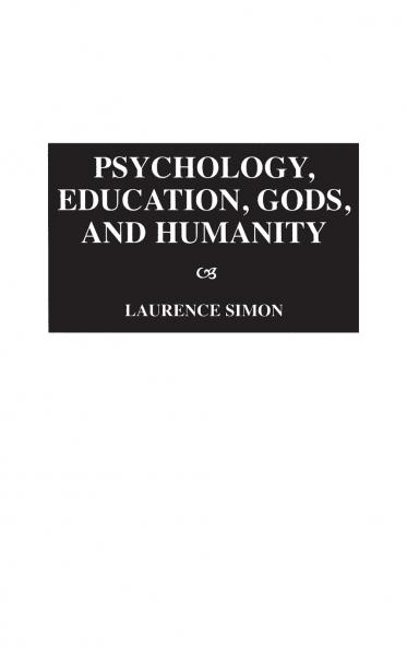 Psychology Education Gods and Humanity