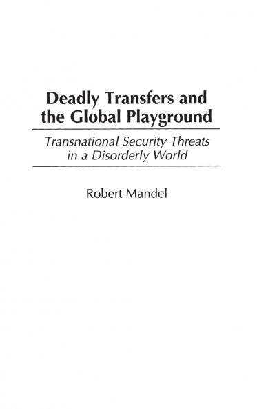 Deadly Transfers and the Global Playground