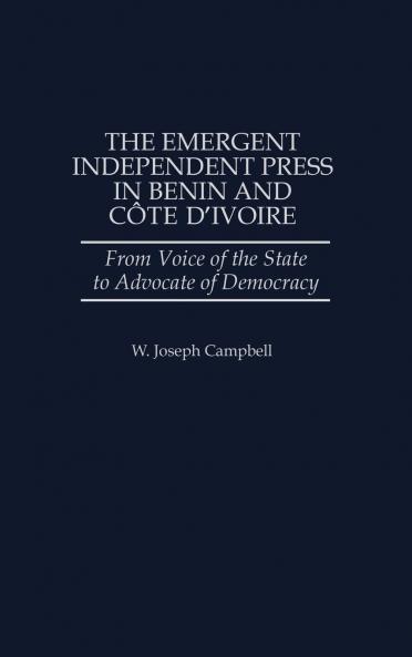The Emergent Independent Press in Benin and Cote D'Ivoire
