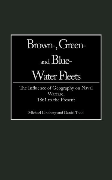 Brown- Green- And Blue-Water Fleets