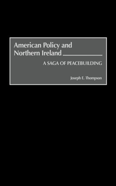 American Policy and Northern Ireland