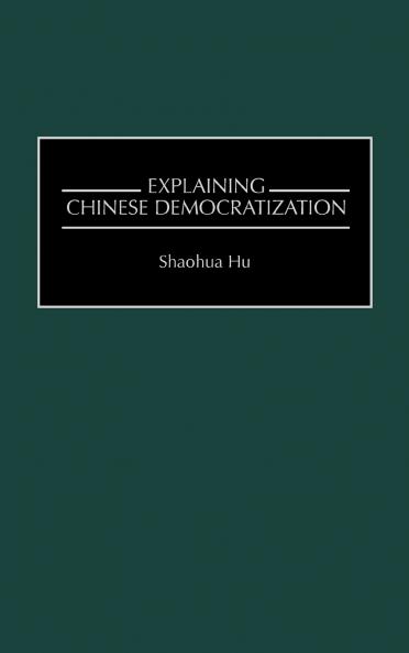 Explaining Chinese Democratization