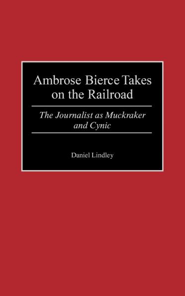 Ambrose Bierce Takes on the Railroad