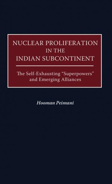 Nuclear Proliferation in the Indian Subcontinent