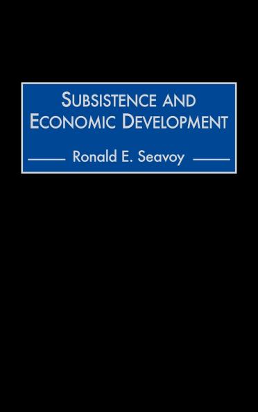 Subsistence and Economic Development