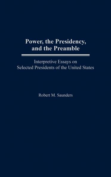 Power the Presidency and the Preamble
