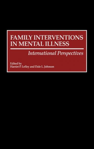 Family Interventions in Mental Illness