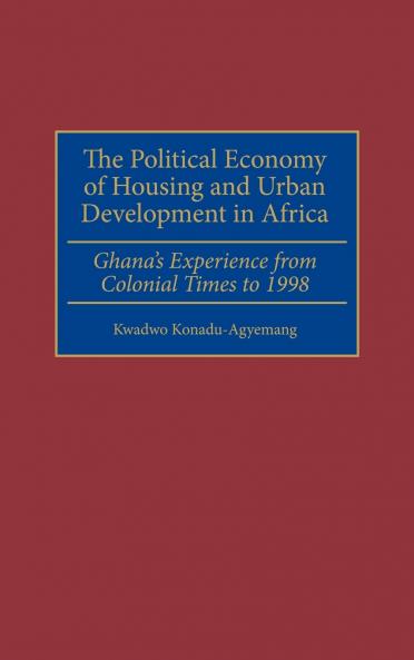 The Political Economy of Housing and Urban Development in Africa