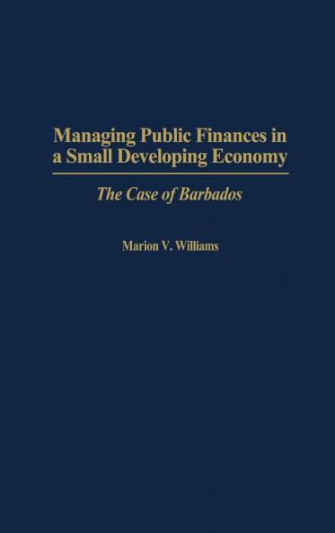 Managing Public Finances in a Small Developing Economy