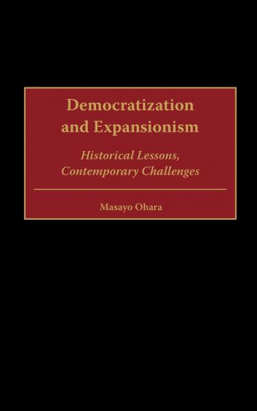 Democratization and Expansionism