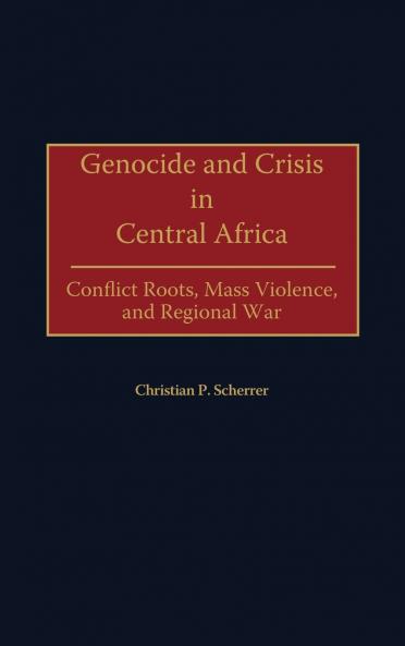 Genocide and Crisis in Central Africa