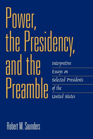 Power the Presidency and the Preamble