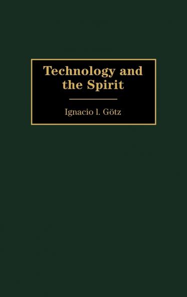 Technology and the Spirit