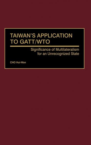 Taiwan's Application to GATT/Wto