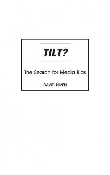 Tilt? The Search for Media Bias