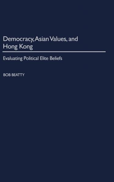 Democracy Asian Values and Hong Kong