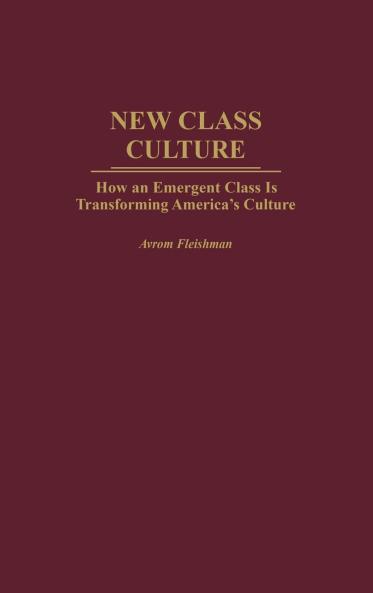 New Class Culture
