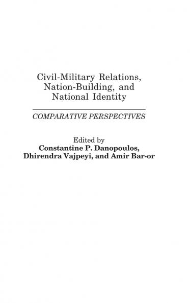 Civil-Military Relations Nation-Building and National Identity