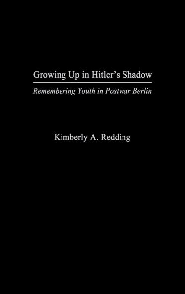 Growing Up in Hitler's Shadow