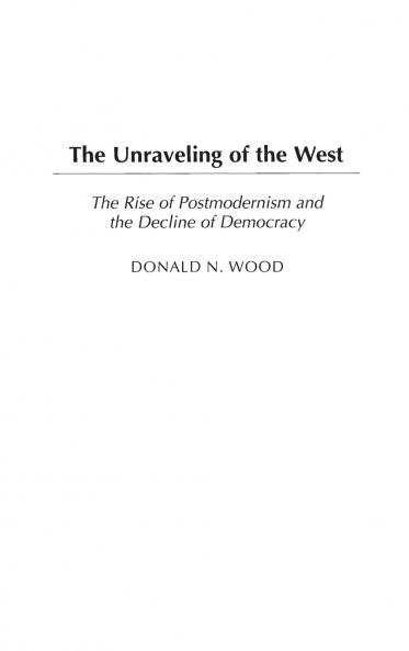 The Unraveling of the West