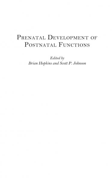 Prenatal Development of Postnatal Functions