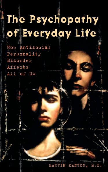 The Psychopathy of Everyday Life