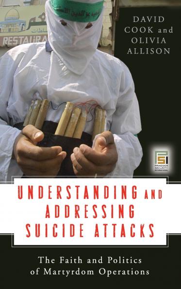 Understanding and Addressing Suicide Attacks