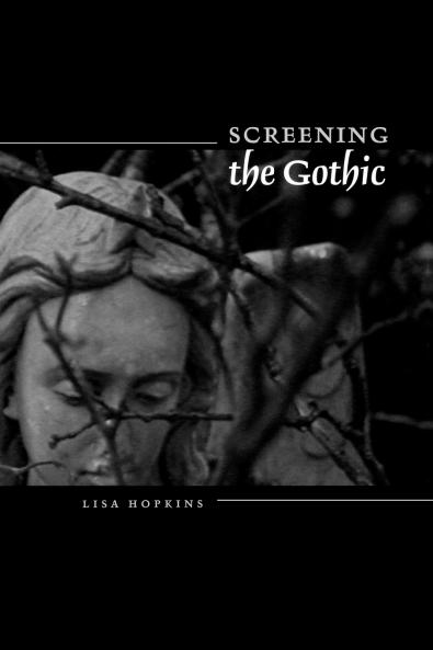 Screening the Gothic