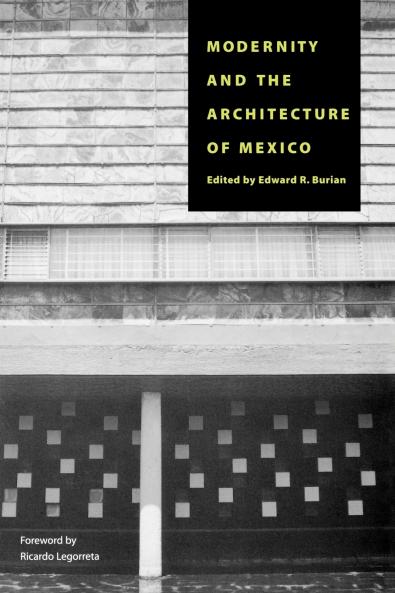 Modernity and the Architecture of Mexico