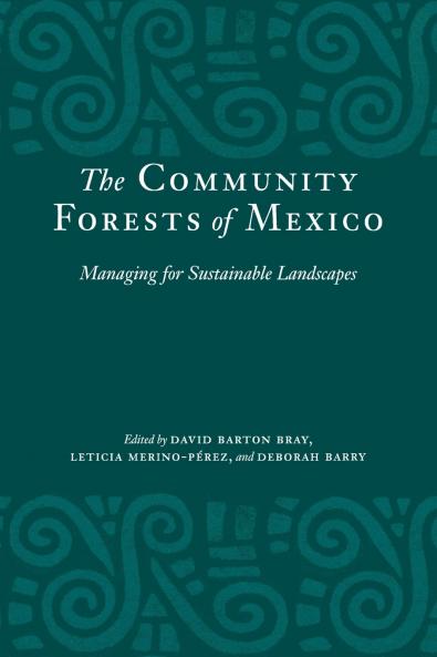 The Community Forests of Mexico