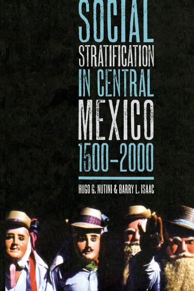Social Stratification in Central Mexico 1500-2000