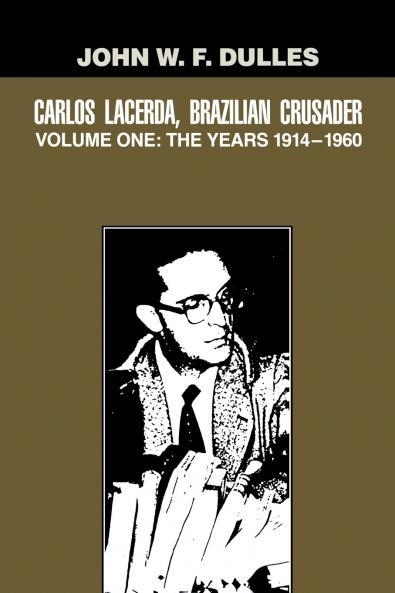 Carlos Lacerda Brazilian Crusader