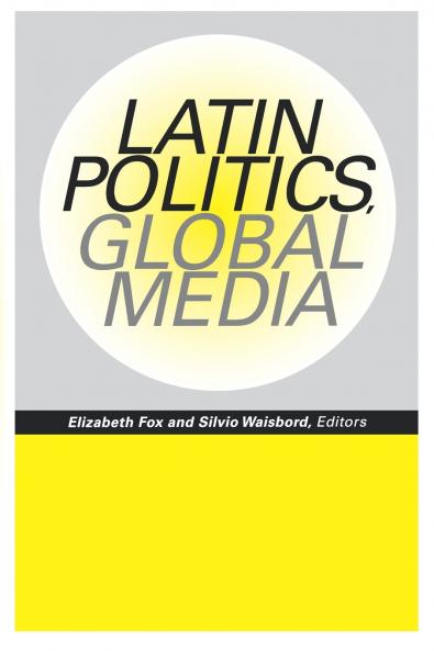 Latin Politics Global Media