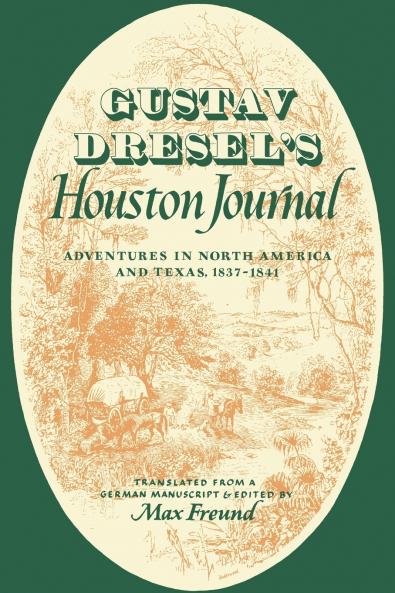Gustav Dresel's Houston Journal