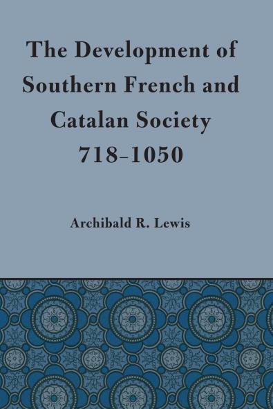 Development of Southern French and Catalan Society 718-1050