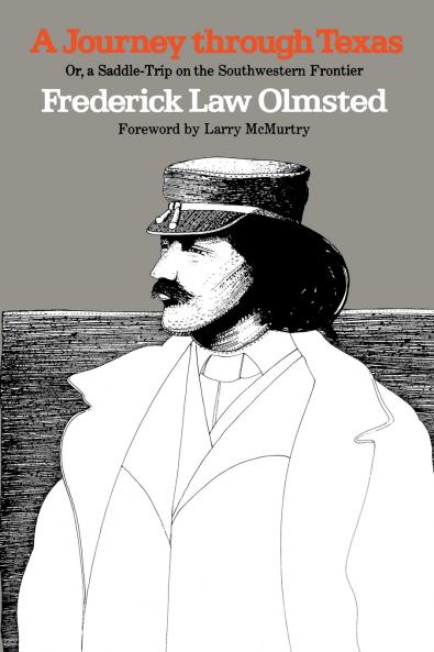 A Journey Through Texas; Or a Saddle-Trip on the Southwestern Frontier