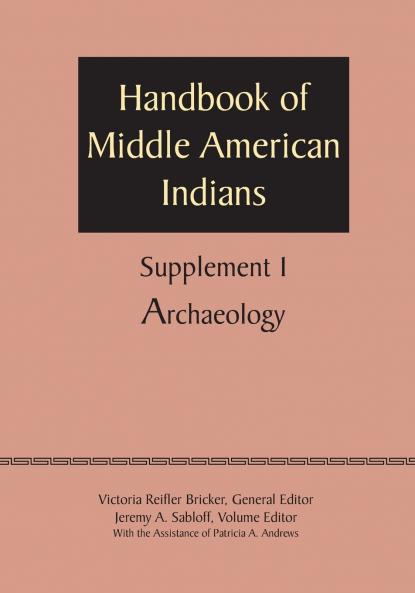 Supplement to the Handbook of Middle American Indians Volume 1
