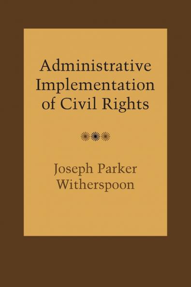 Administrative Implementation of Civil Rights