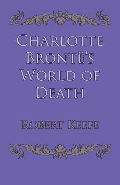 Charlotte Brontë's World of Death