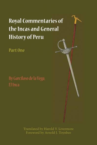 Royal Commentaries of the Incas and General History of Peru Part One