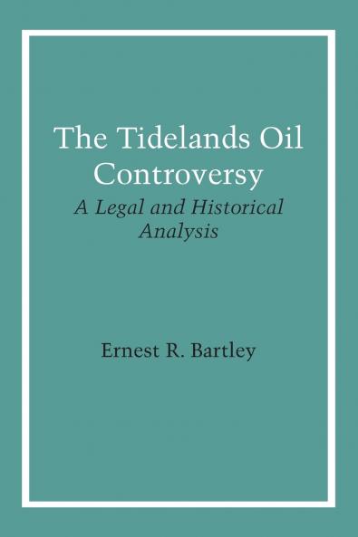 The Tidelands Oil Controversy