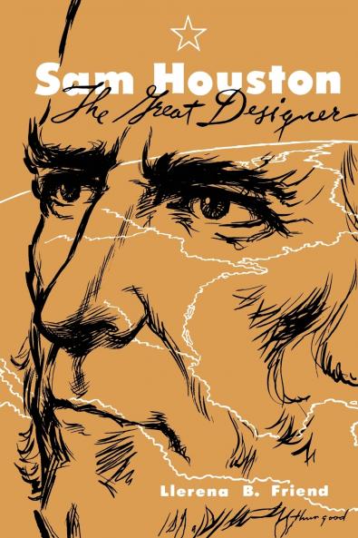 Sam Houston the Great Designer