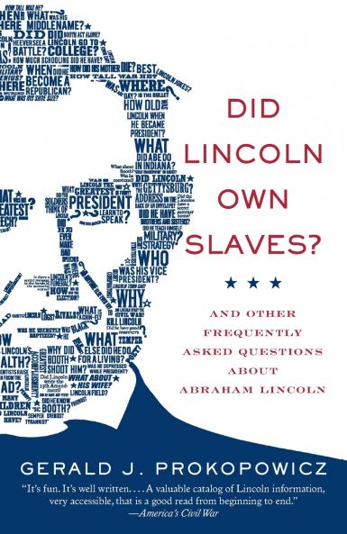 Did Lincoln Own Slaves?