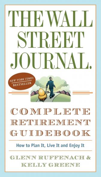 The Wall Street Journal. Complete Retirement Guidebook