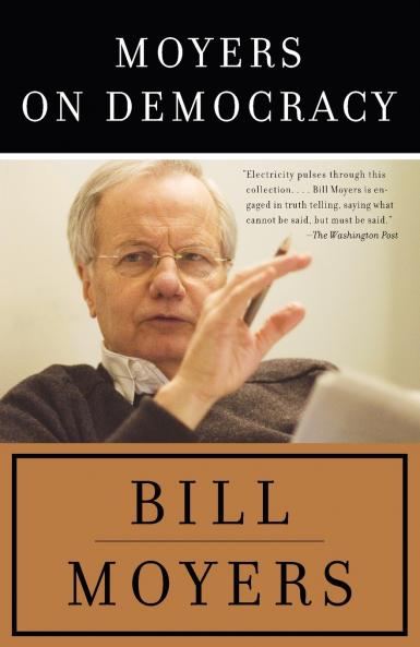 Moyers on Democracy