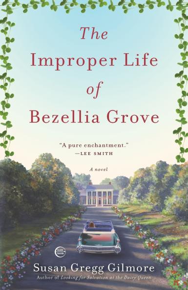 The Improper Life of Bezellia Grove