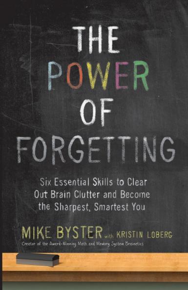 The Power of Forgetting